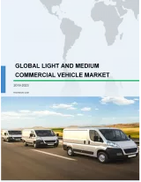 Global Light and Medium Commercial Vehicle Market 2019-2023